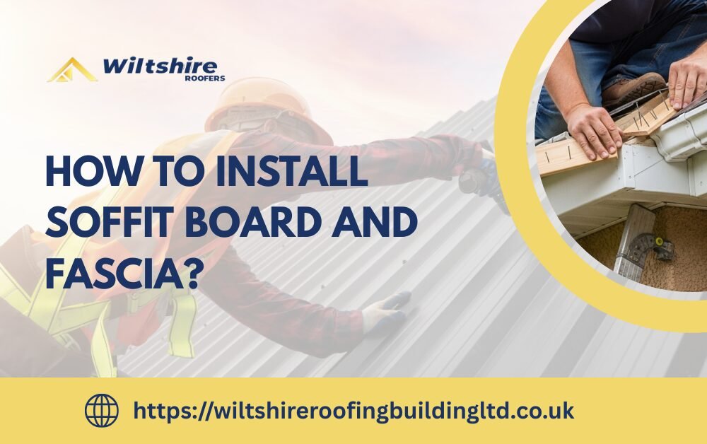 How to install Soffit board and Fascia